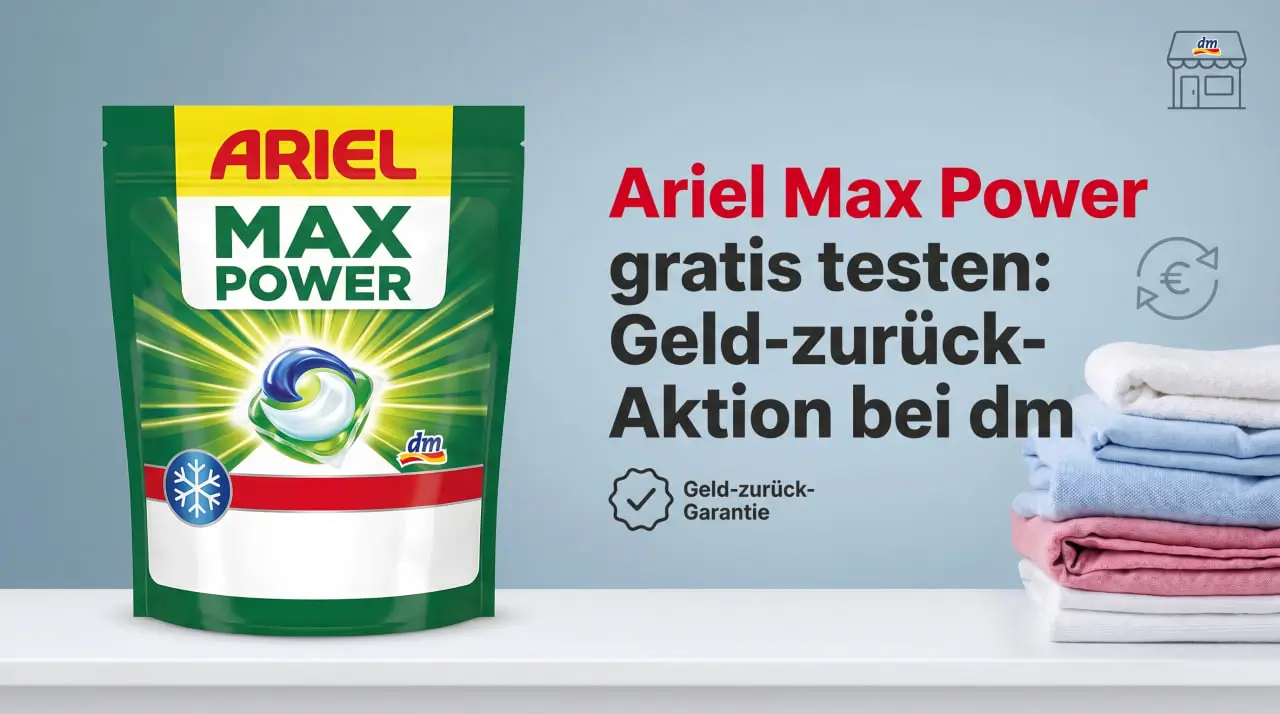 Ariel Max Power gratis testen, Geld-zurück-Aktion bei dm